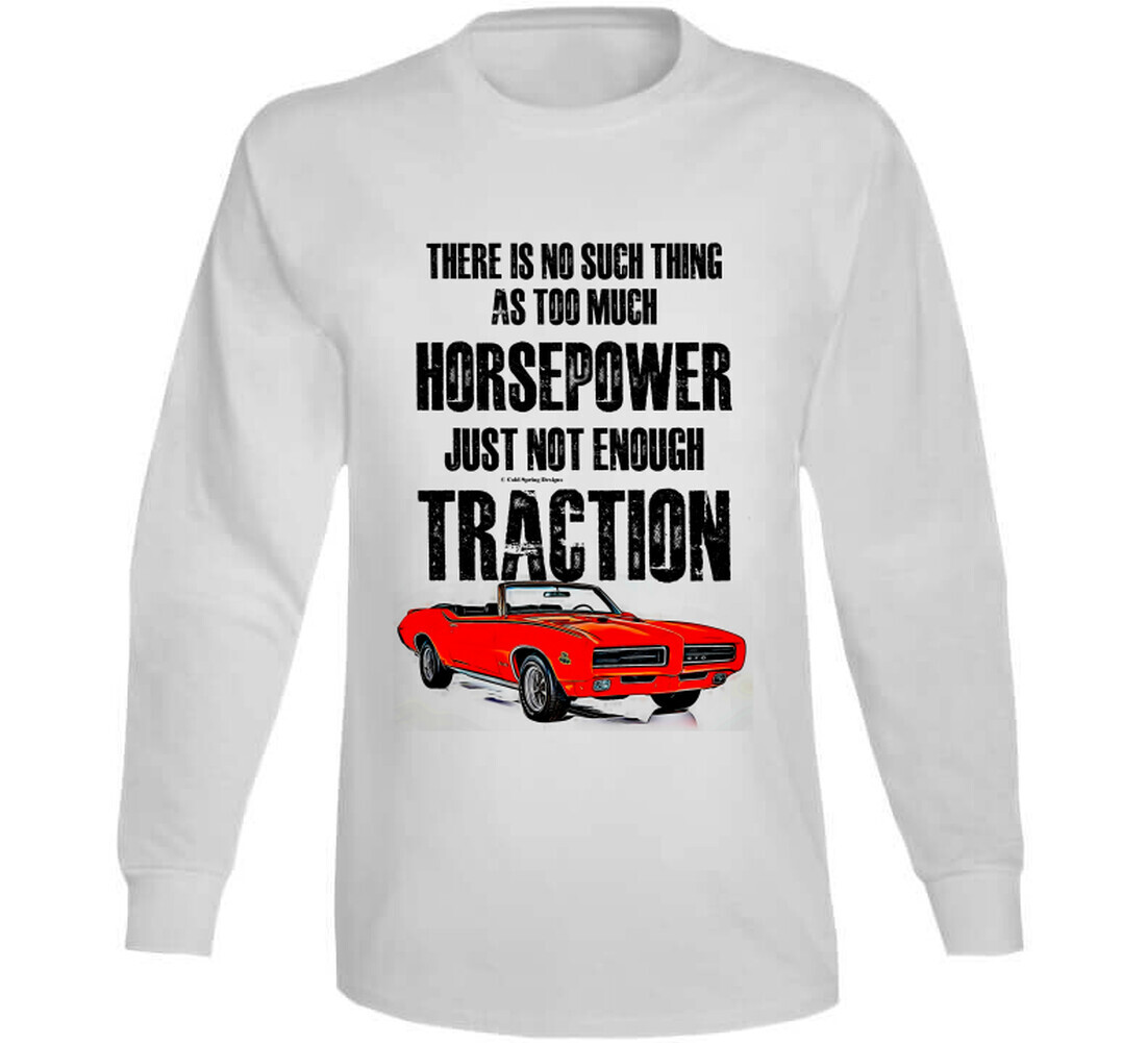 Judge G T 0 No Such Thing As Too Much Horsepower Just Not Enough Traction Funny gallery