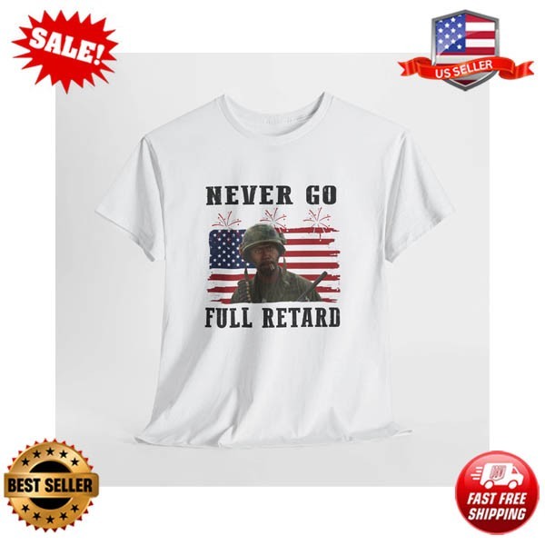 Never Go Full Retardd T-Shirt | gallery