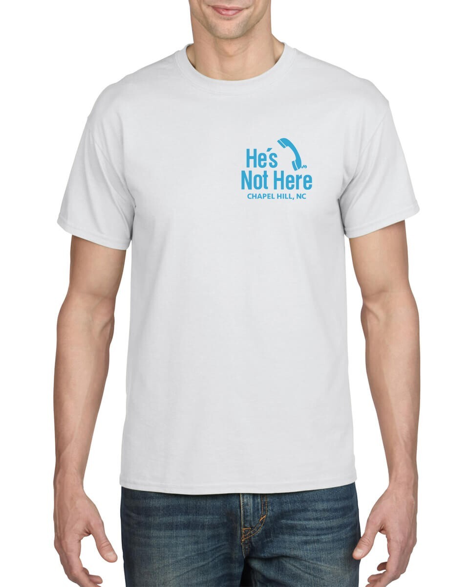 HE'S NOT HERE CHAPEL HILL NC BAR UNC TAR HEELS FAVORITE WHITE T-SHIRT SMALL LOGO gallery