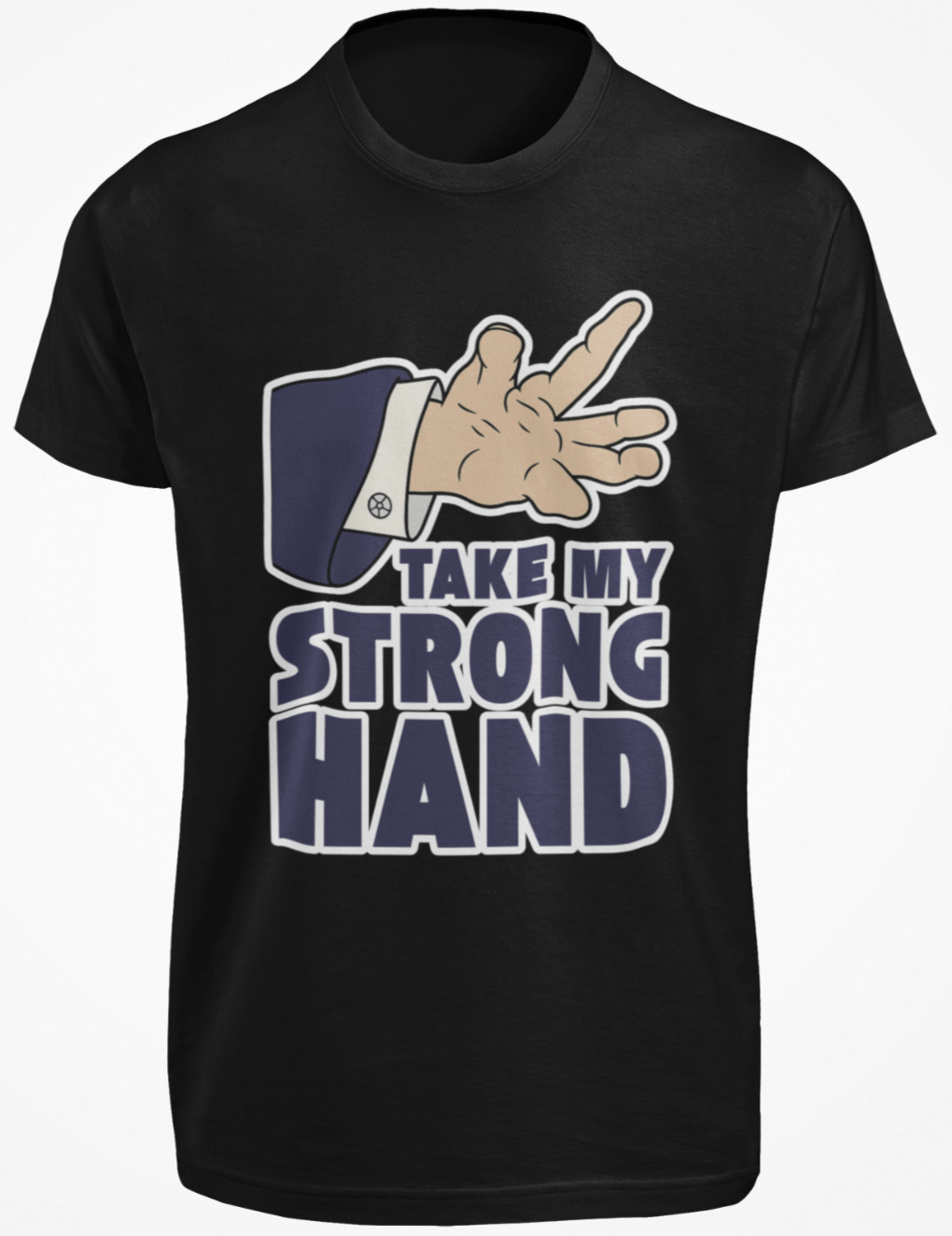 Take My Strong Hand T SHIRT Funny Scary Movie 2 Quote Adult Dark Humor Joke TEE