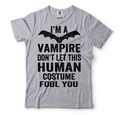 Funny Halloween Vampire Costume I’m A Vampire Don’t Let This Human Fool You Tee