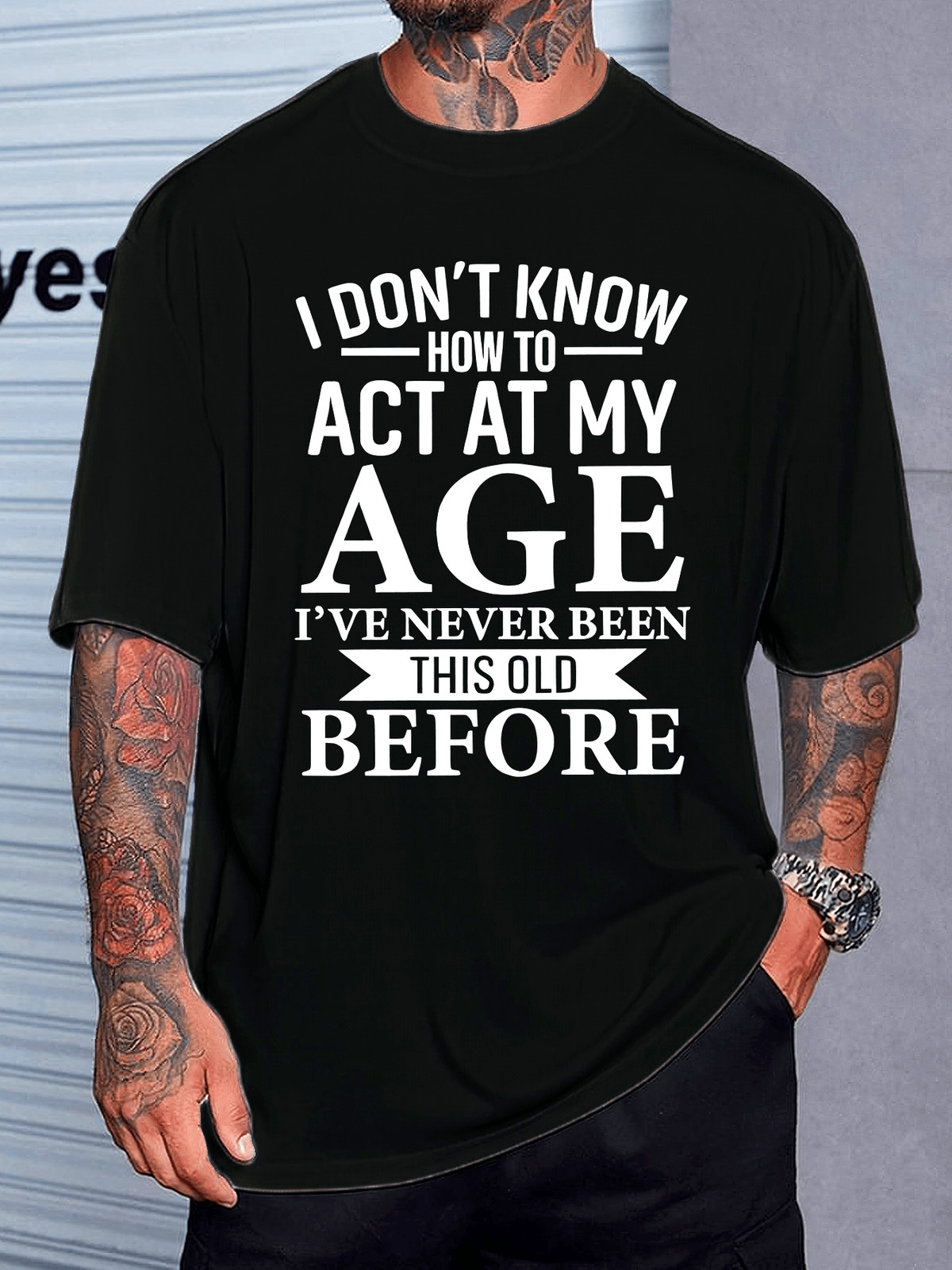 I Don’t Know How to Act My Age Graphic Tee - Funny Sarcastic T-Shirt gallery
