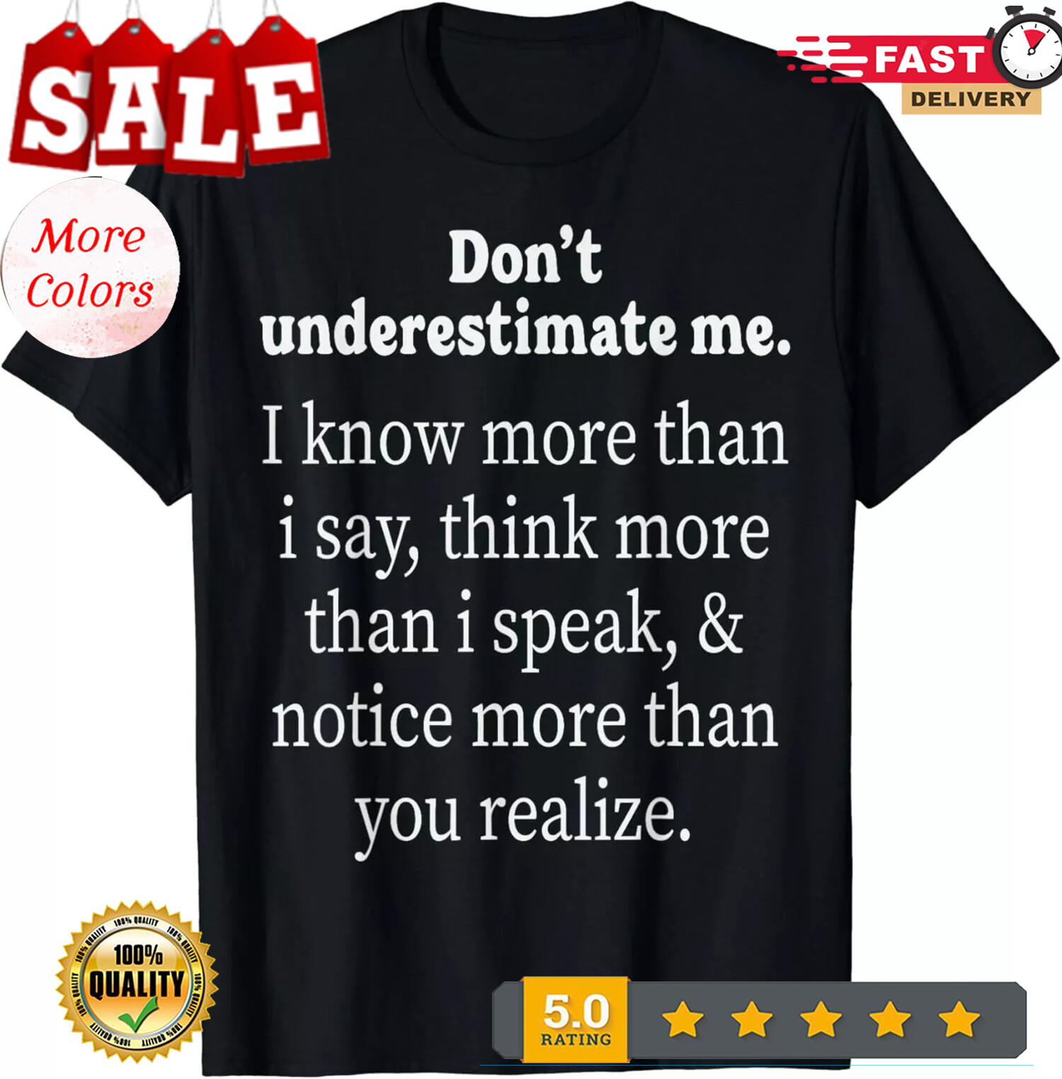 2025/Don't Underestimate Me I Know More Than I Say Adult Humorous Gift Unisex T- gallery