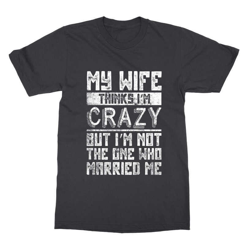 Mens Funny Birthday Anniversary Gift For Husband Unisex T-Shirt gallery