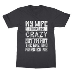 Mens Funny Birthday Anniversary Gift For Husband Unisex T-Shirt