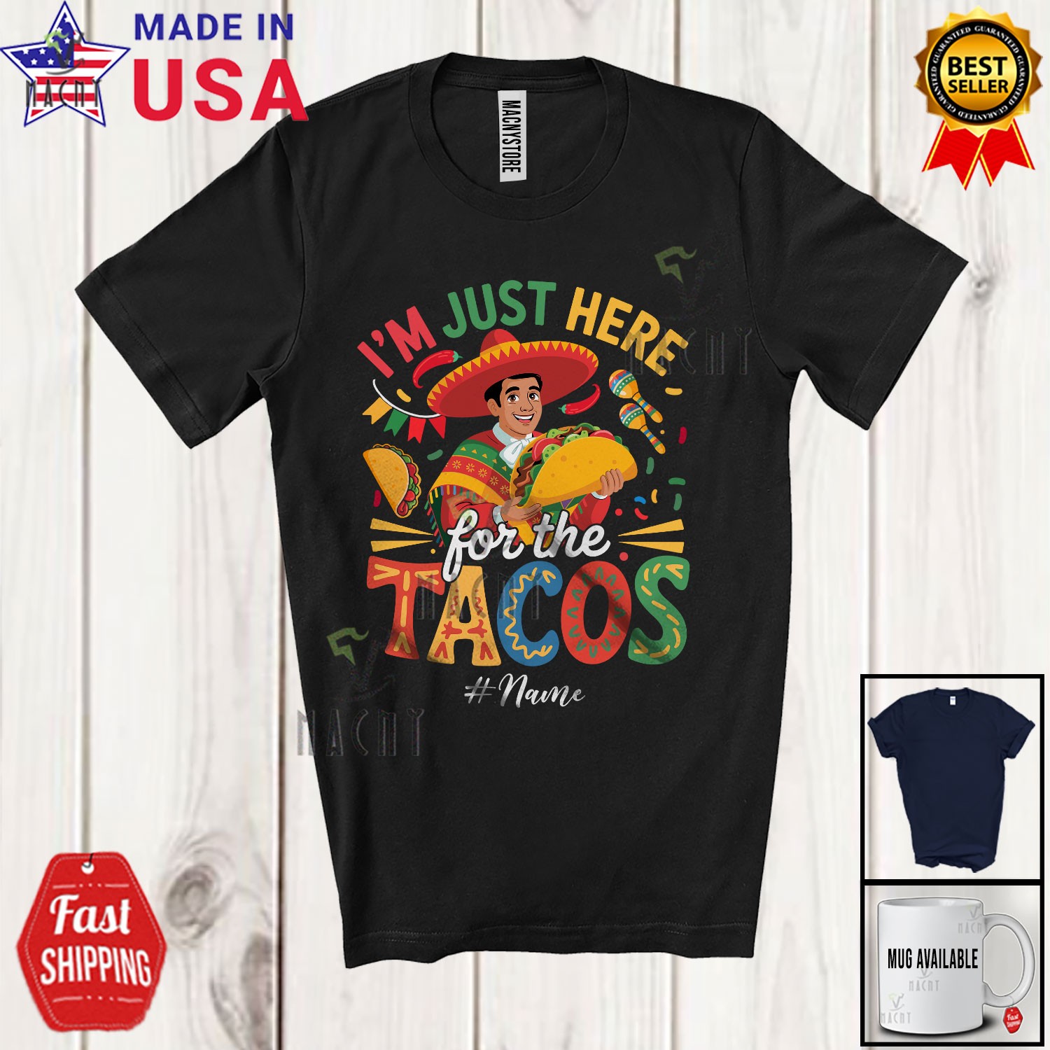 Custom Name Just Here For The Tacos; Cinco De Mayo Mexican Men Taco T-Shirt gallery