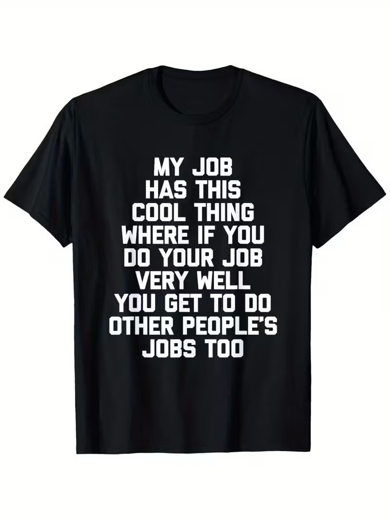 My Job Has This Cool Thing… Funny Saying Office Job Work T-Shirt