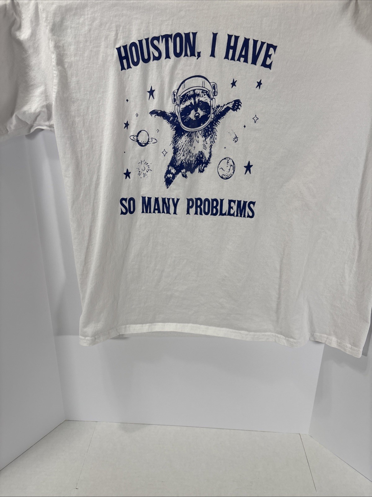 Houston, I Have So Many Problems, T-shirt Size 2XL gallery