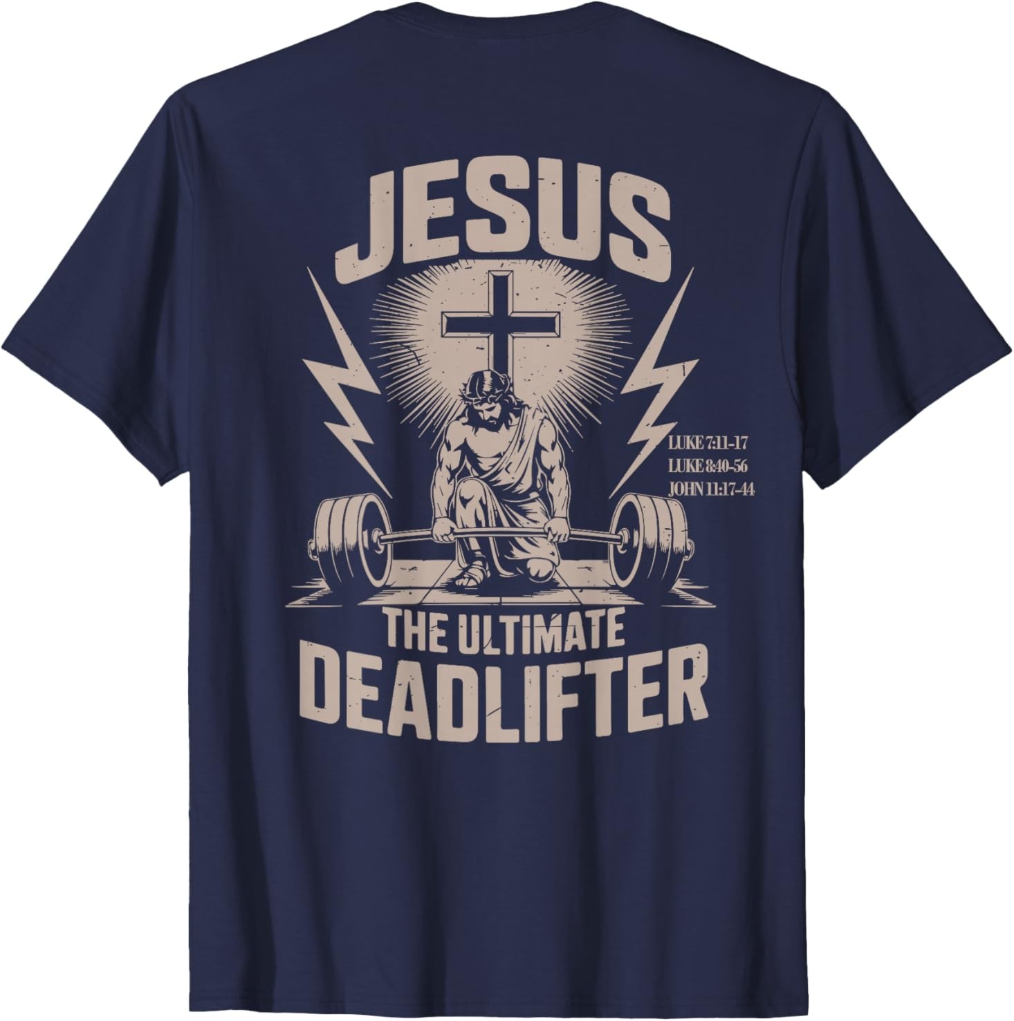 Jesus The Ultimate Deadlifter Funny Christian Gym Workout T-Shirt On Back gallery