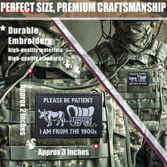 Funny Embroidered Morale Patch – Please Be Patient I’M from the 1900S – 2 * 3″ H