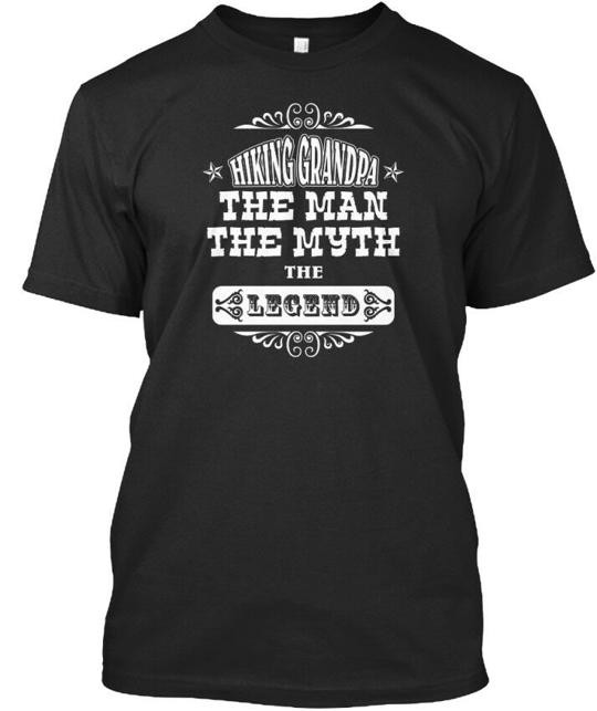 Hiking Grandpa The Myth – Man Legend T-Shirt Made in the USA Size S to 5XL