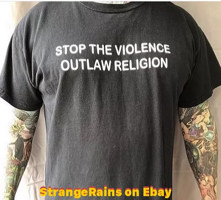 STOP THE VIOLENCE OUTLAW RELIGION T-Shirt (Large) gallery