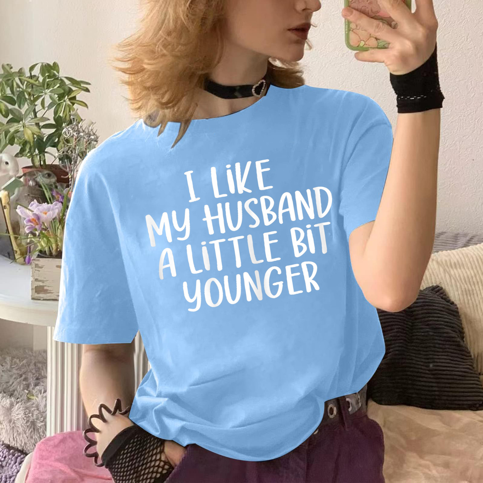 Womens I Like My Husband A Little Bit Younger Funny Saying Women T-Shirt gallery