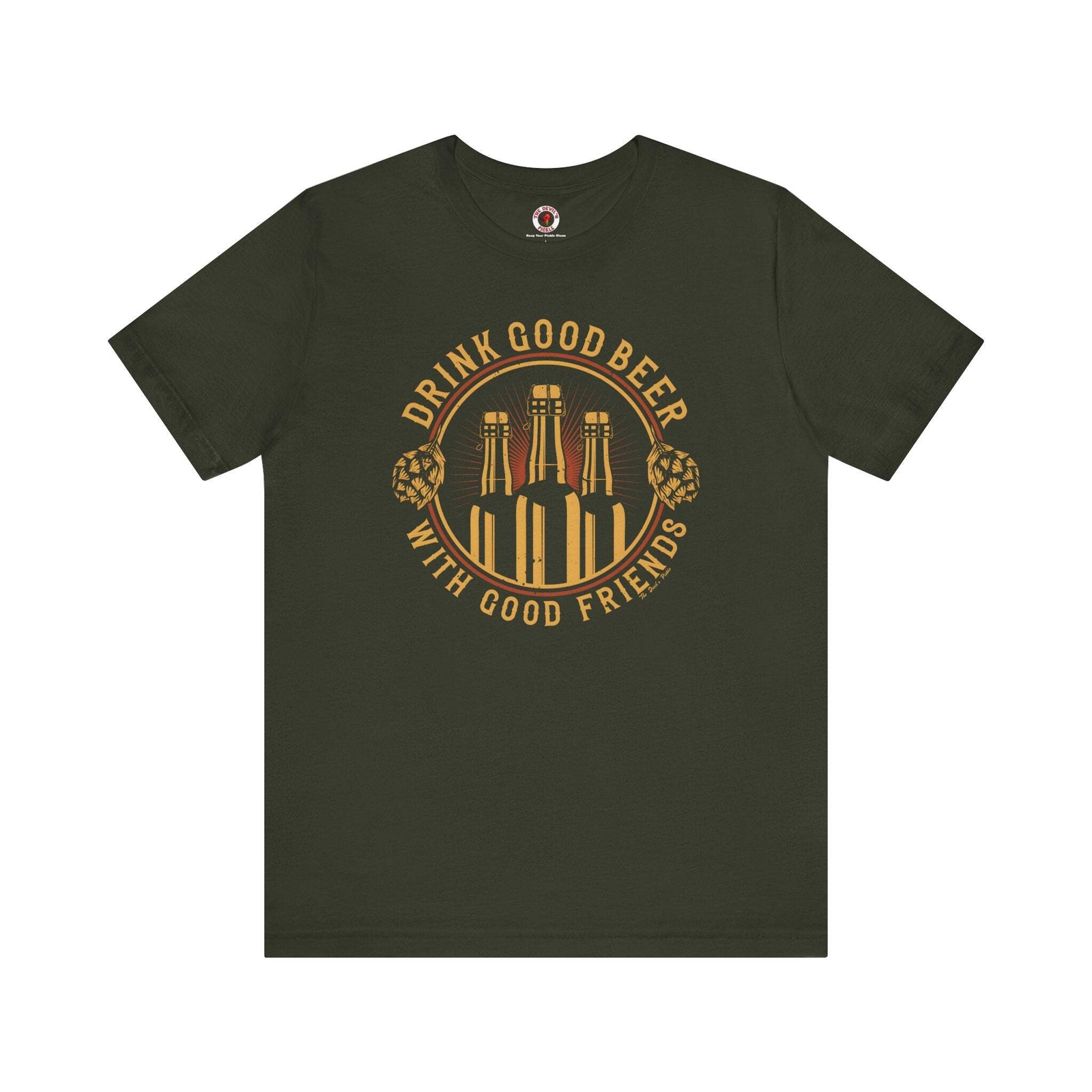 Drink Good Beer With Good Friends T-Shirt. gallery