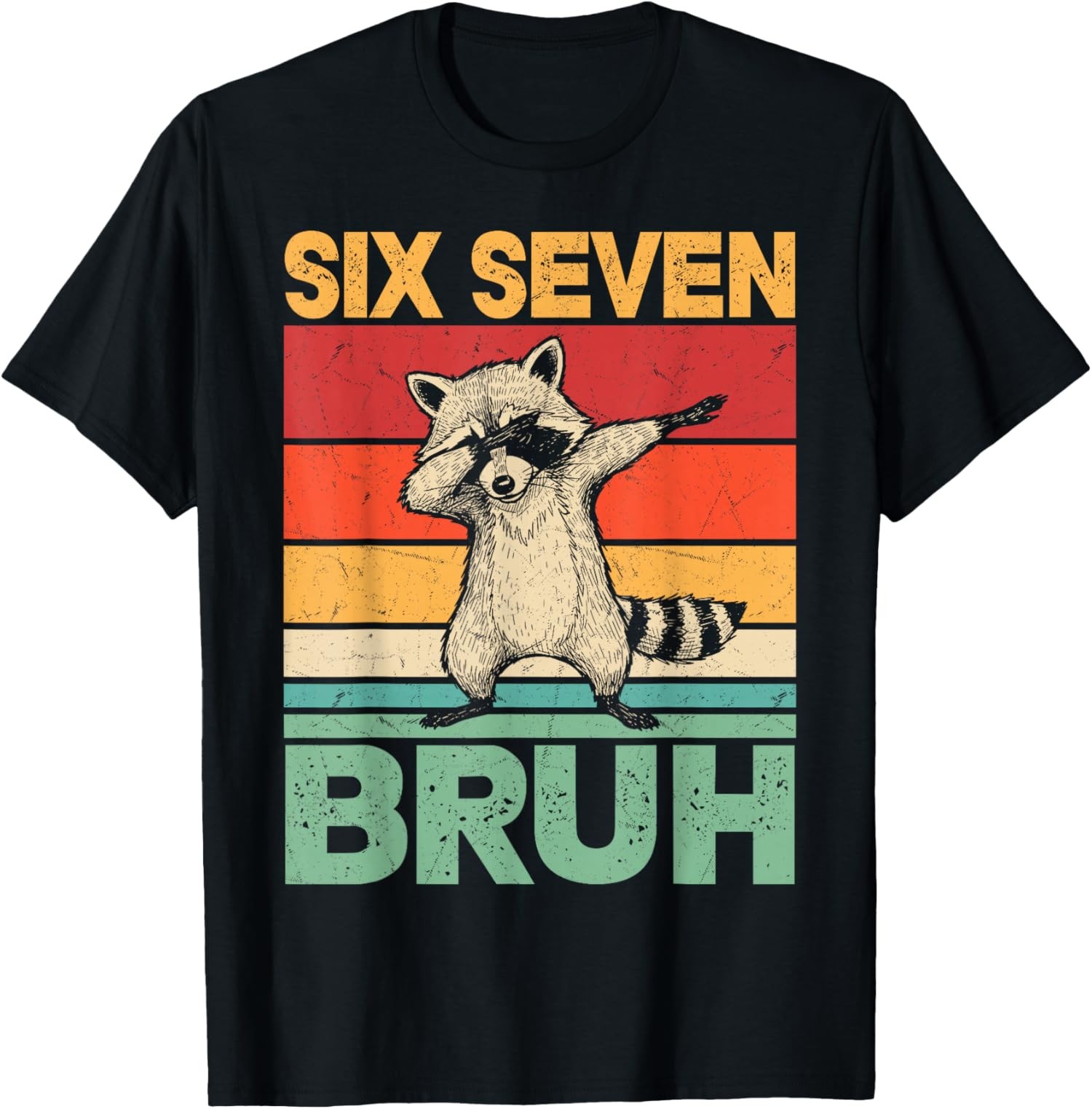 Funny 67 Dabbing Six Seven Bruh Raccoon Design Unisex T-Shirt