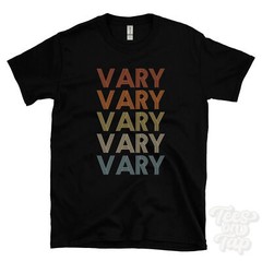 VARY REPEATED RETRO STYLE T-SHIRT mens & womens novelty cool name gift
