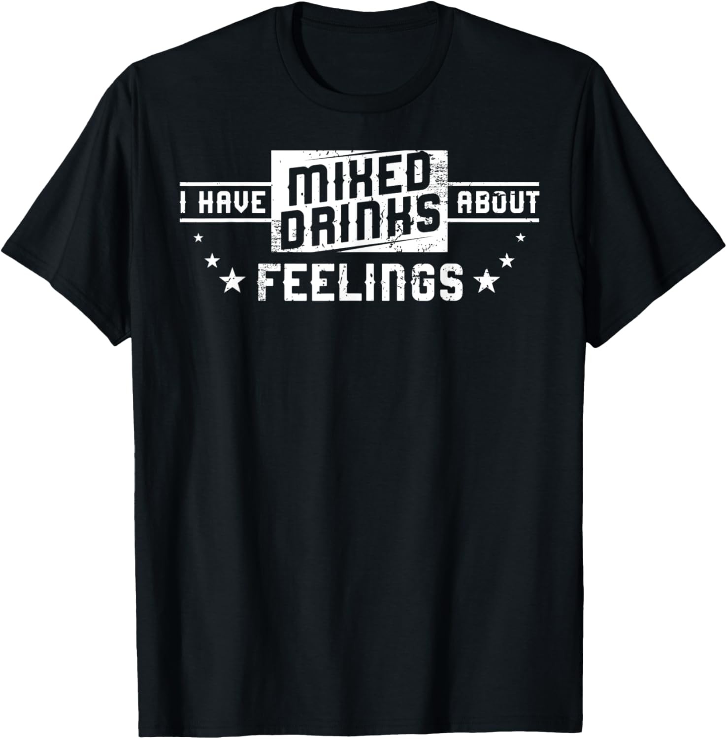 I Have Mixed Drinks About Feelings Cool Saying designs Unisex T-Shirt