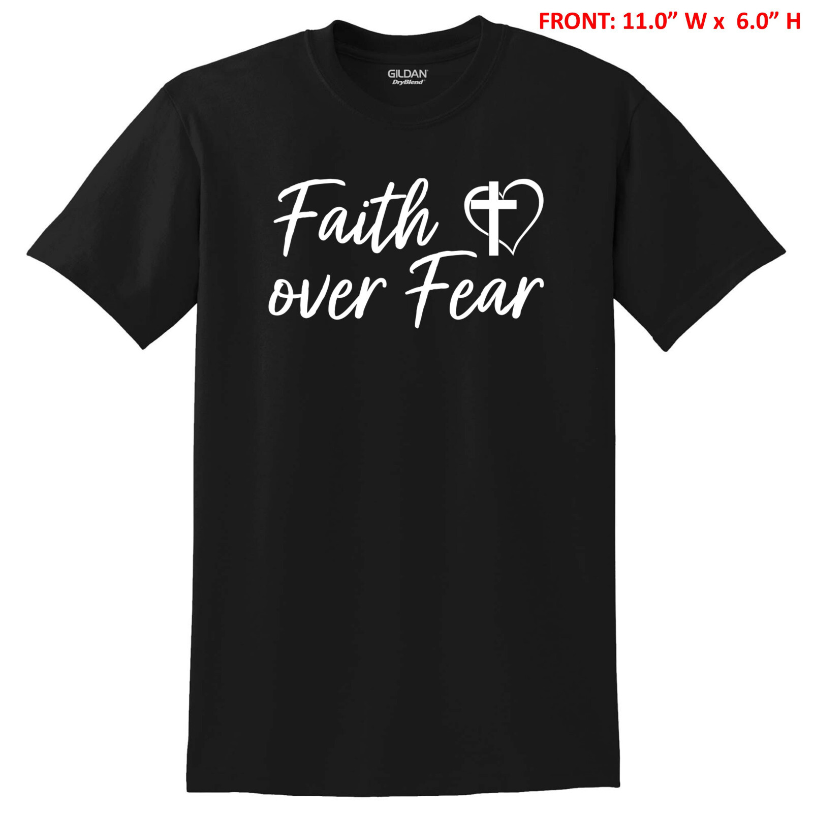 FAITH OVER FEAR with CROSS & HEART UNISEX T-SHIRT S-3X GIFT - 6 COLOR OPTIONS gallery