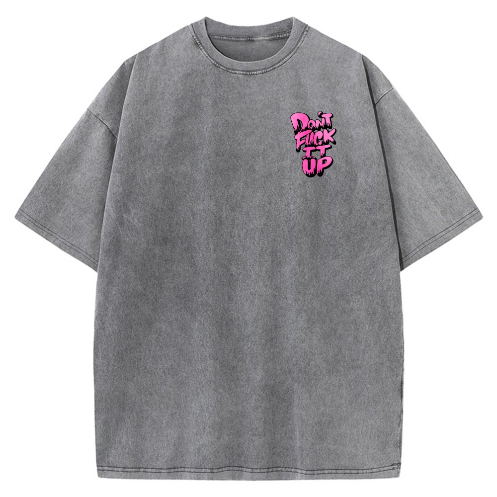 Men's Oversized Acid Wash Vintage 100% Cotton Don't Mess It Up Casual T-Shirt gallery