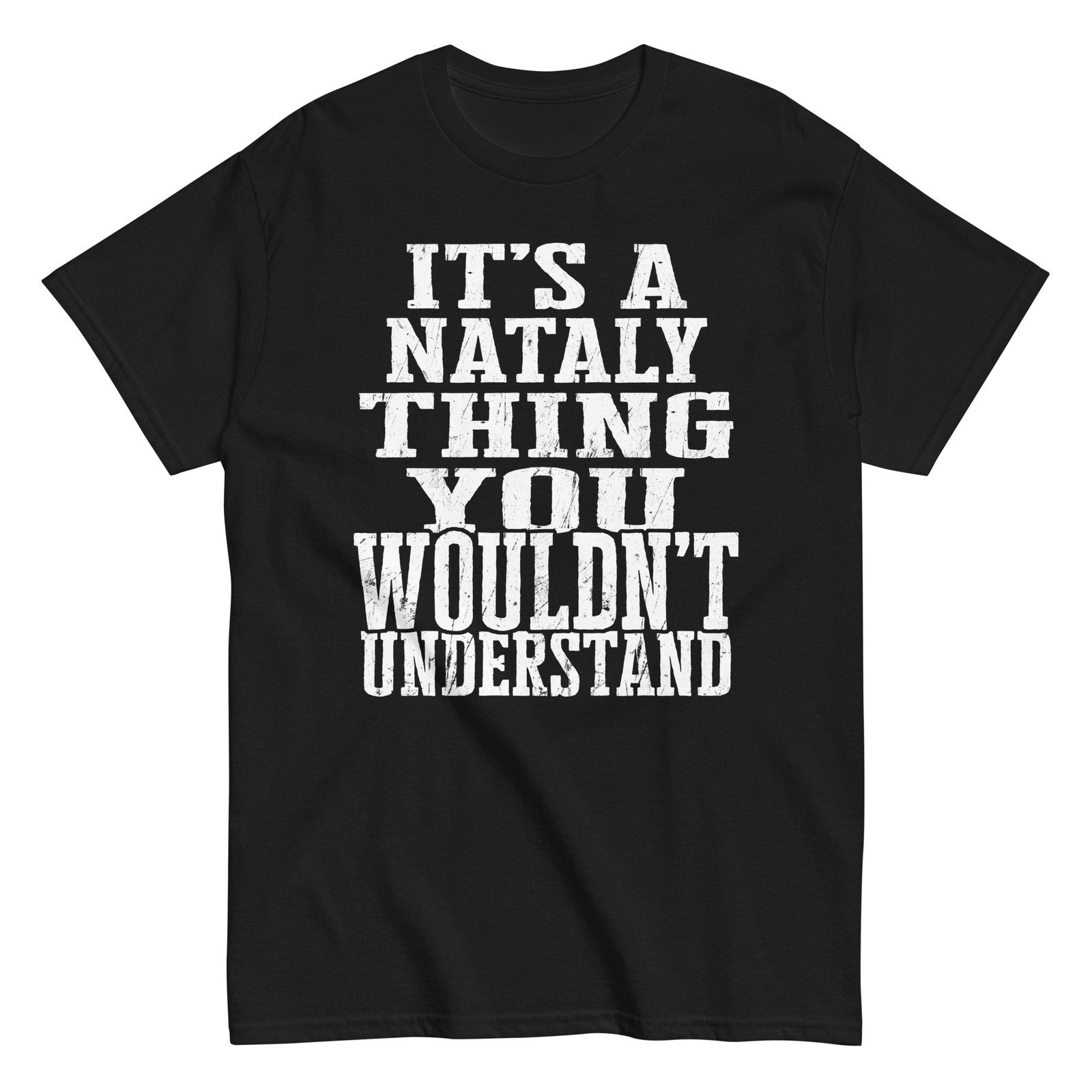 Its a Nataly Thing Family Reunion First Last Squad Name T Shirt