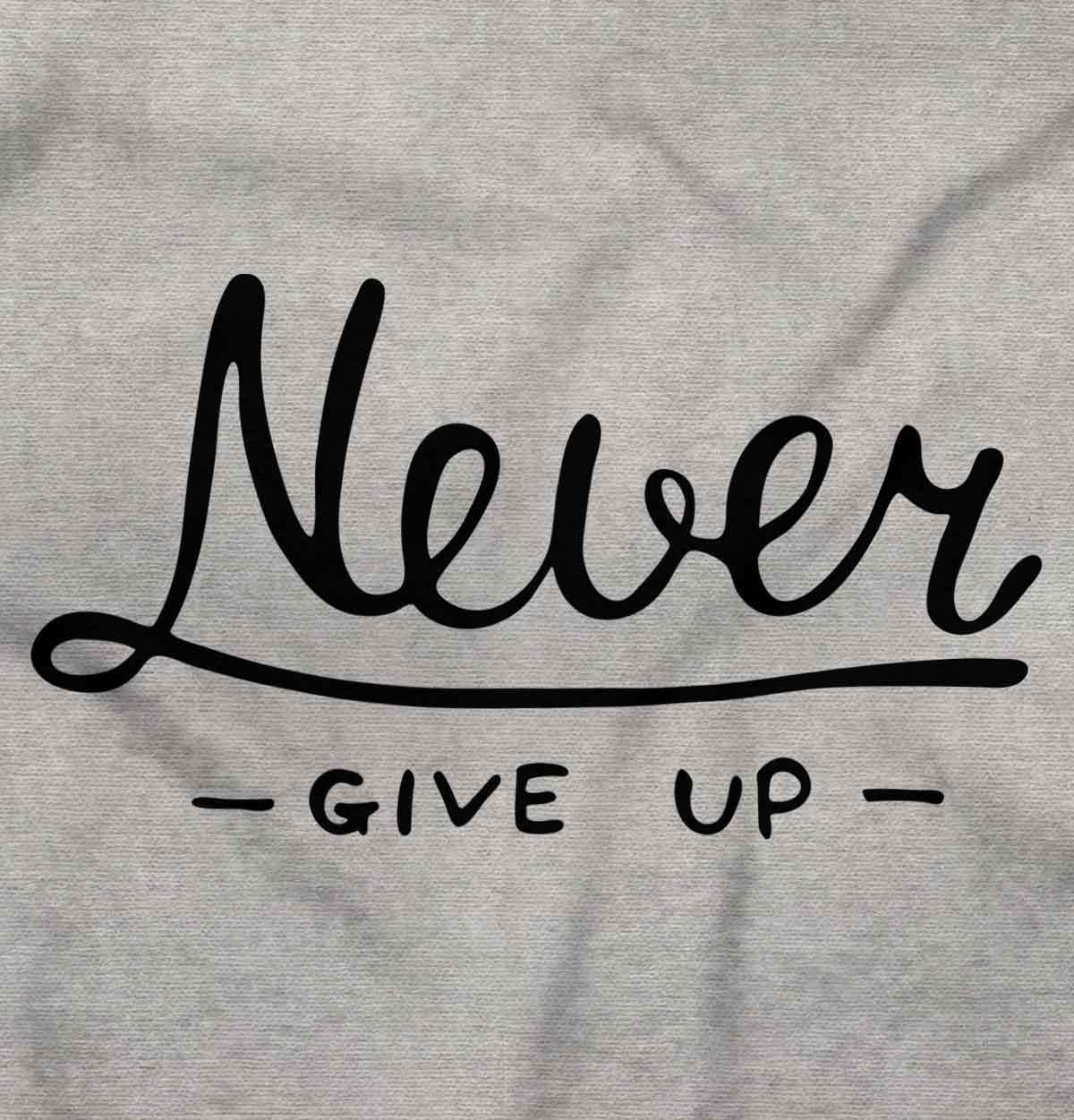 Never Give Up Fitness Gym Motivation Gift Graphic T Shirts for Women T-Shirts gallery