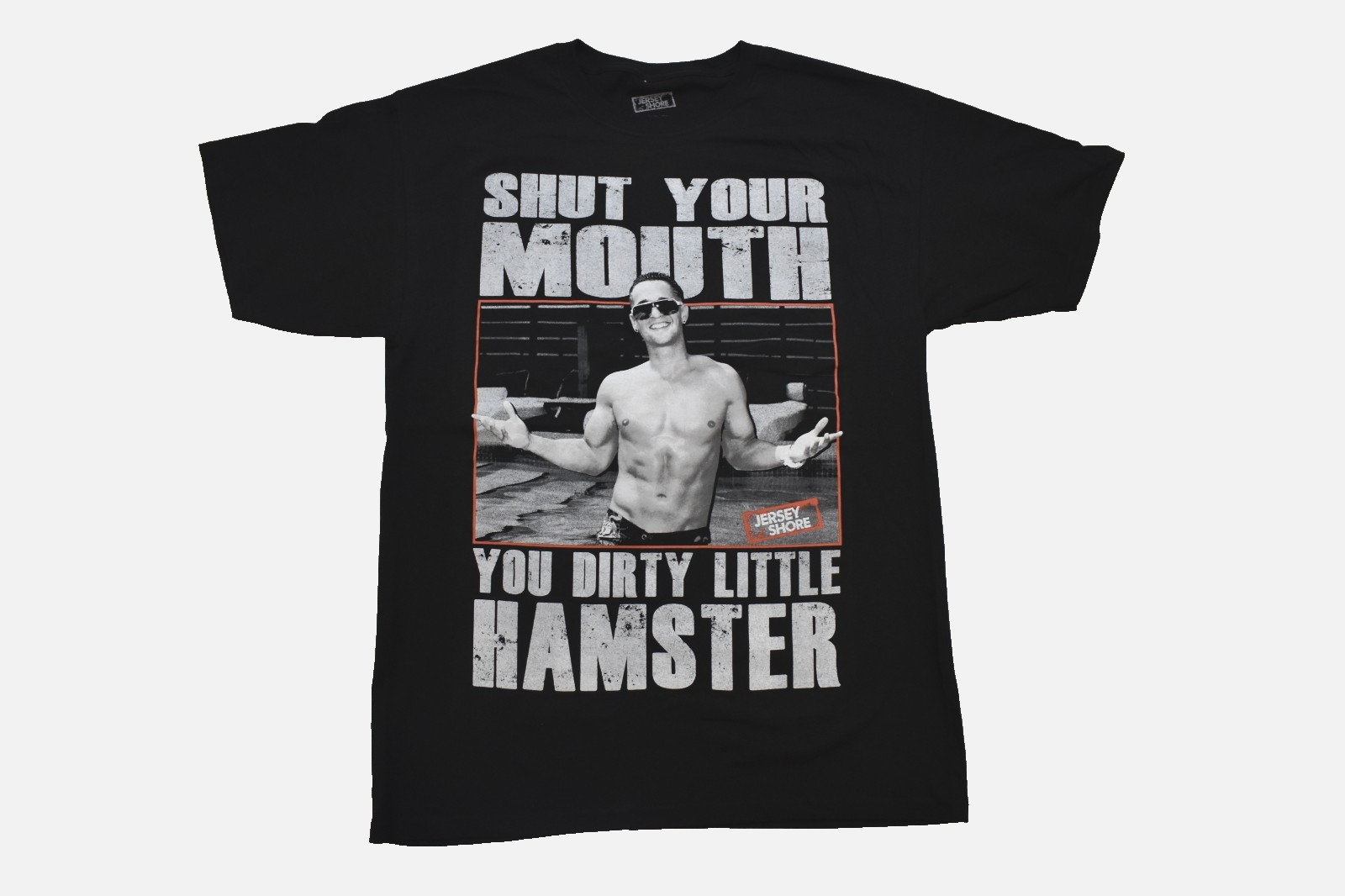 Jersey Shore Shut Your Mouth You Dirty Little Hamster Mens Black Shirt New S-2XL gallery
