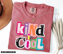 Kind Is Cool Comfort Tee Positive Vibes Inspirational Gift