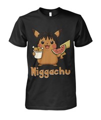 Funny Niggachu Unisex Shirt Size S-4XL