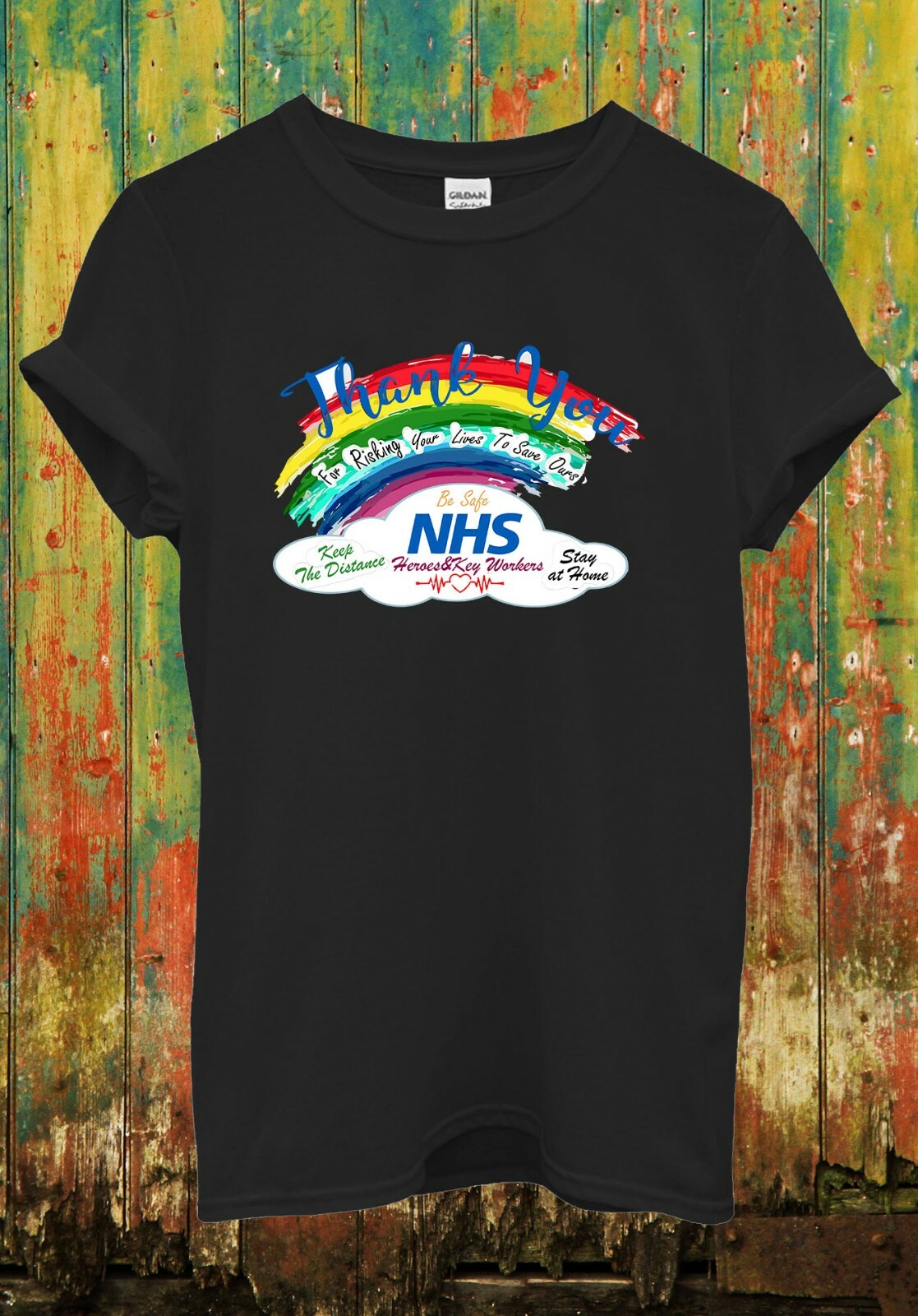 Thank You NHS Rainbow T Shirt Heroes Be Safe Stay Home Men Women Unisex Tee 2543 gallery