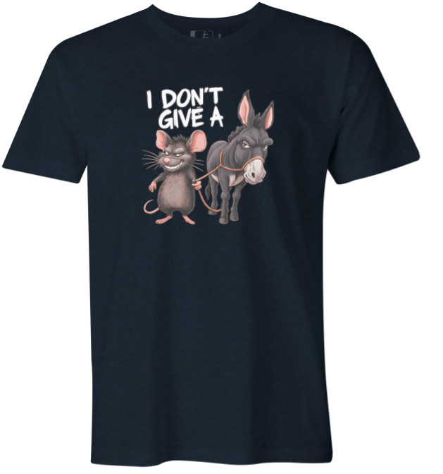 I Don't Give A Rats Ass Tee - Choose Your Size & Color! gallery