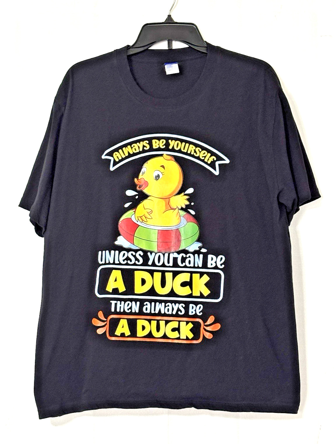 Fashion Black Always Be Yourself Unless You Can Be A Duck T-Shirt - Size 2XL gallery
