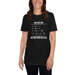 God Said Maxwell Equations Light T-shirt Physics Student Teacher Gift Tee