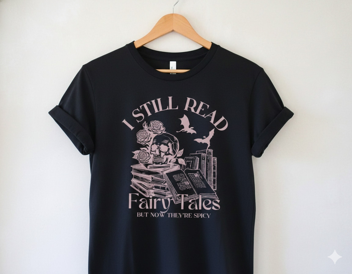 I Still Read Fairy Tales Graphic T-Shirt Unisex Gothic Book Lover Tee - S300 gallery
