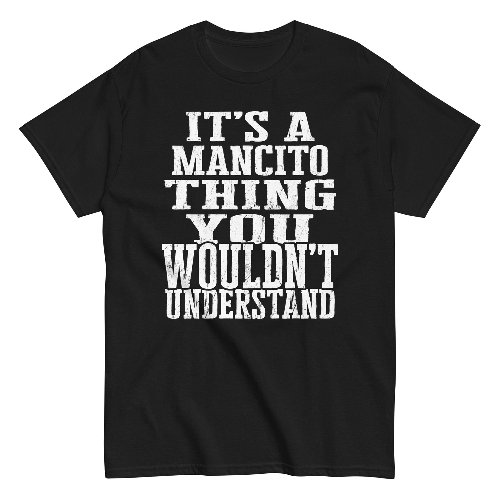 Its a Mancito Thing Family Reunion First Last Squad Name T Shirt
