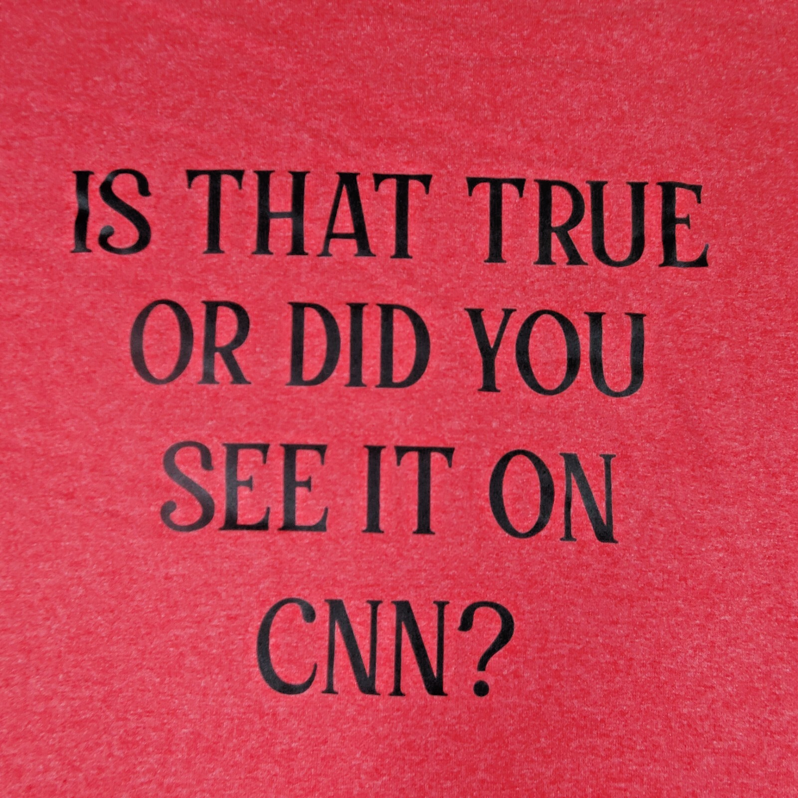 Funny Fake News Shirt Mens 2XL Red Short Sleeve Soft Cotton Is That True or CNN gallery
