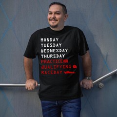 Practice Qualifying Race Day Racing Fan Gift Mens Womens T-Shirts Tee Top#TA-201