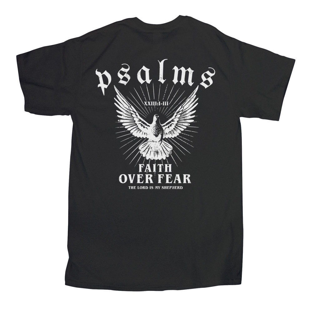 Faith Over Fear T-Shirt Psalms 23 Holy Dove Christian Graphic Tee Religious