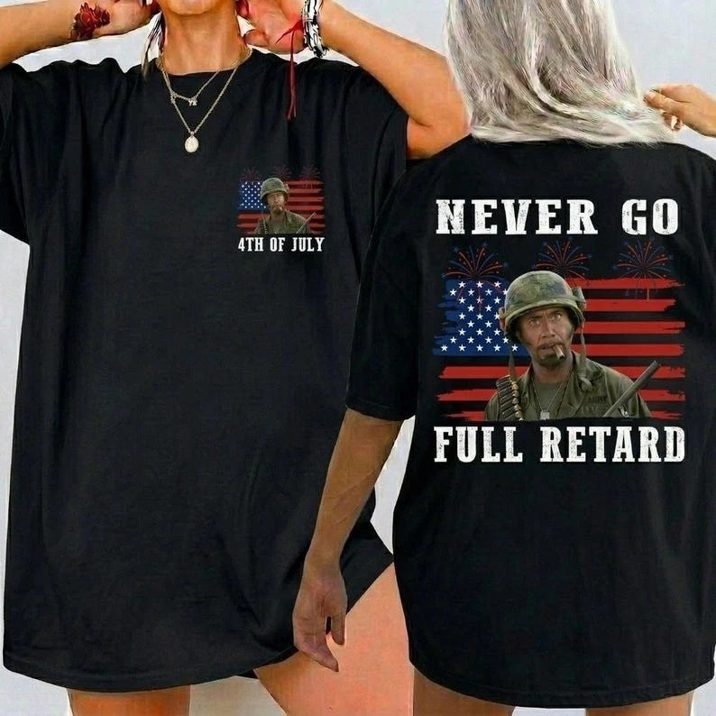 Never Go Full Retar@ 4th of July Shirt, Vintage Tropic Thunder T-Shirt gallery