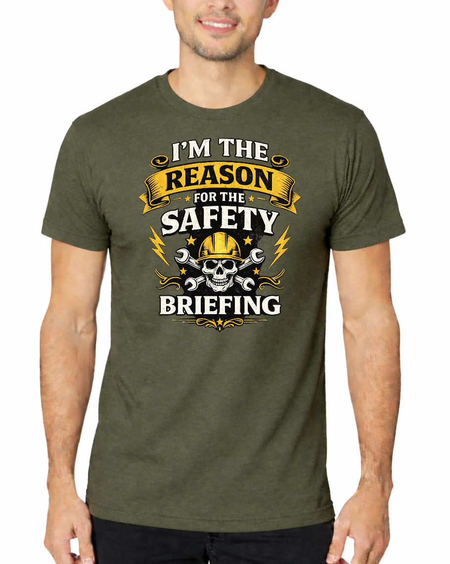 I’m The Reason For The Safety Briefing Shirt, Funny Construction Worker T-Shirt gallery
