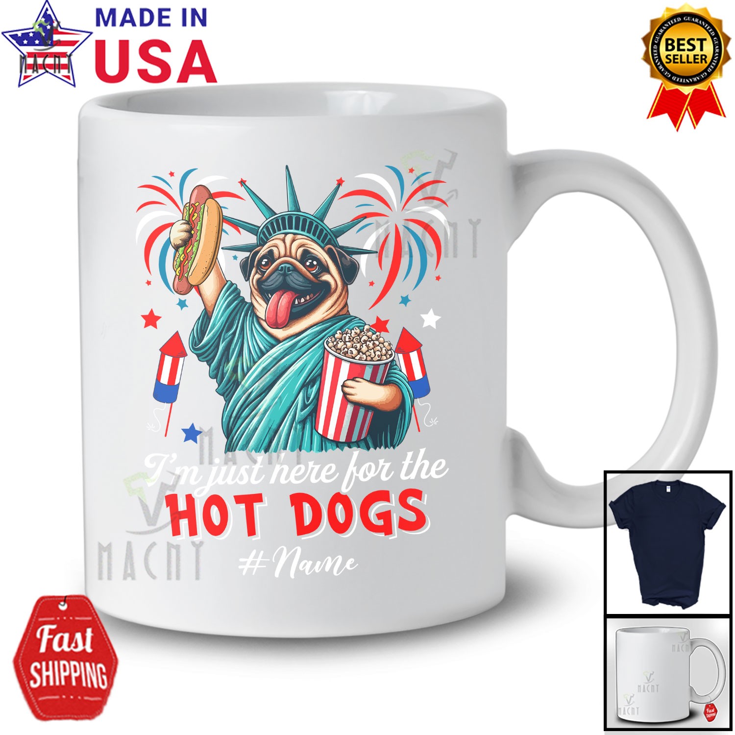 Custom Name Just Here For The Hot Dogs; Proud Pug Liberty Patriotic T-Shirt gallery