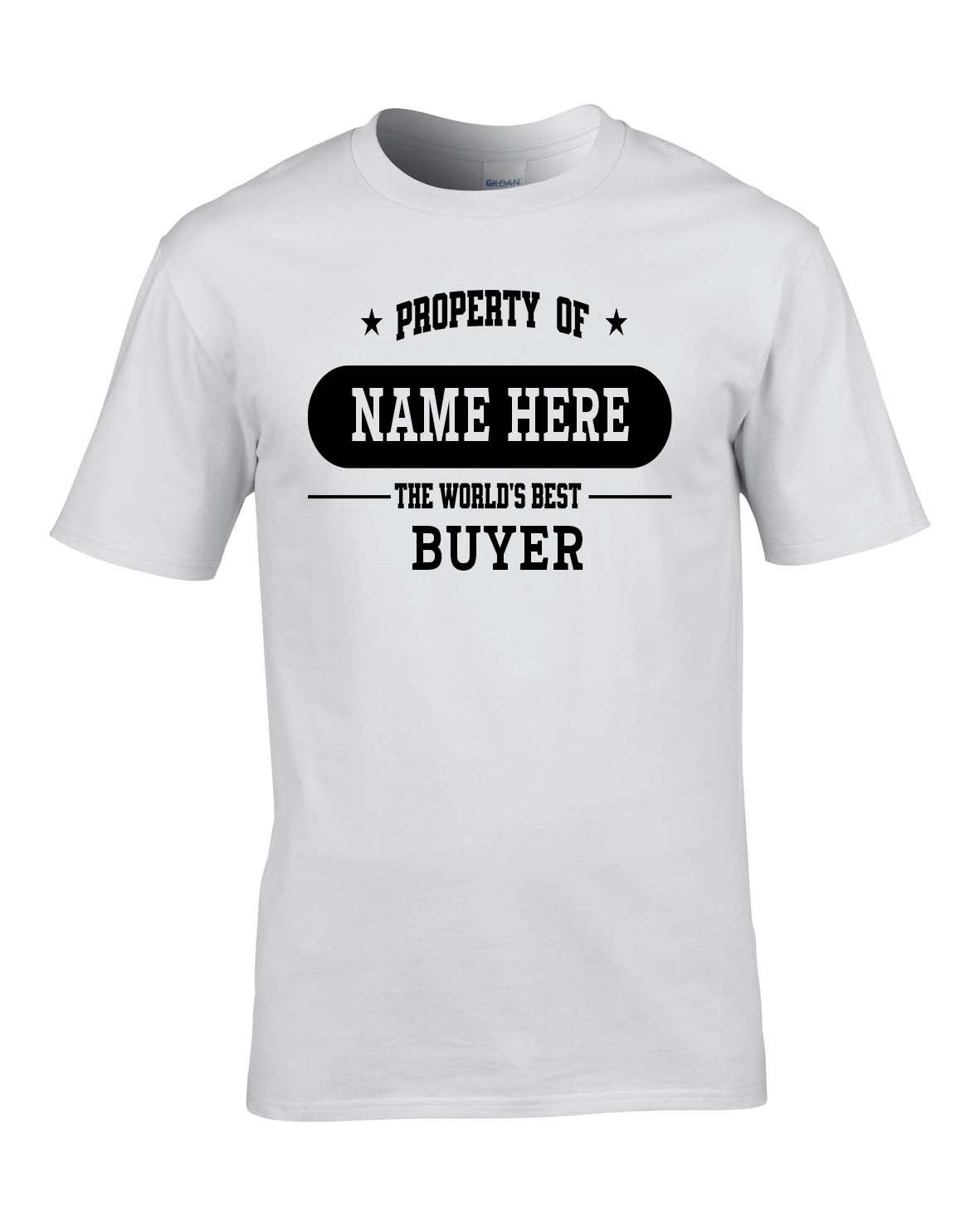 PROPERTY OF WORLD'S BEST BUYER – PERSONALISED MEN'S TEE GIFT gallery