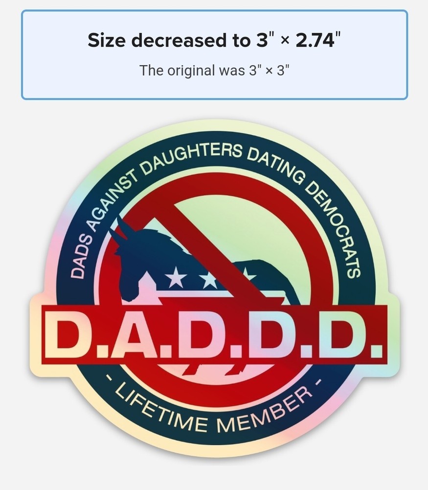 D.A.D.D. STICKER Dads Against Daughters Dating – 5 year warranty