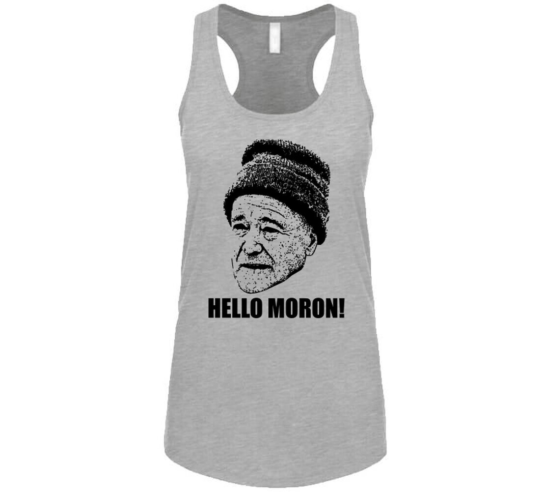 Grumpy Old Men Quote Hello Moron Fan T Shirt gallery