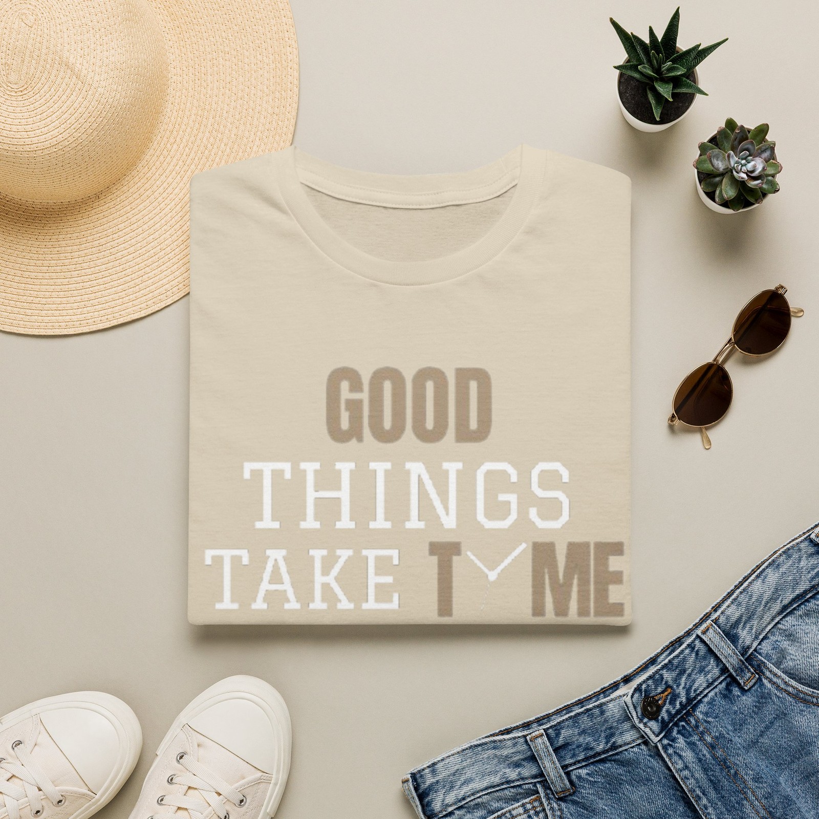 Good Things Take Time T-Shirt | Inspirational Quote Tee