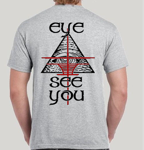 Eye See You Double-Sided T-Shirt / Anti-Illuminati Satan All Seeing Cross Hairs gallery