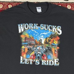 Vintage Y2K Work Sucks Lets Ride Biker Motorcycle Black T Shirt Fits Size XL