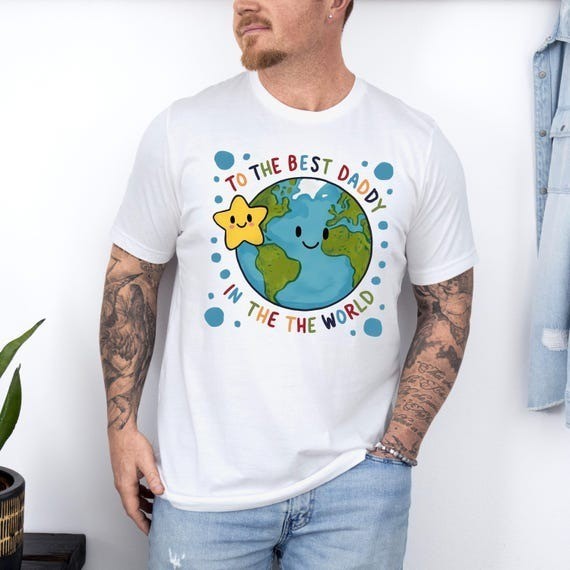 First Father's Day Best Daddy in the World White S to 5XL Gift Shirt gallery