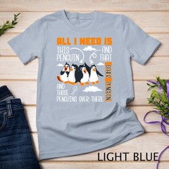 All I Need Is This Penguin And That Other Penguin Cute T-Shirt Unisex T-shirt