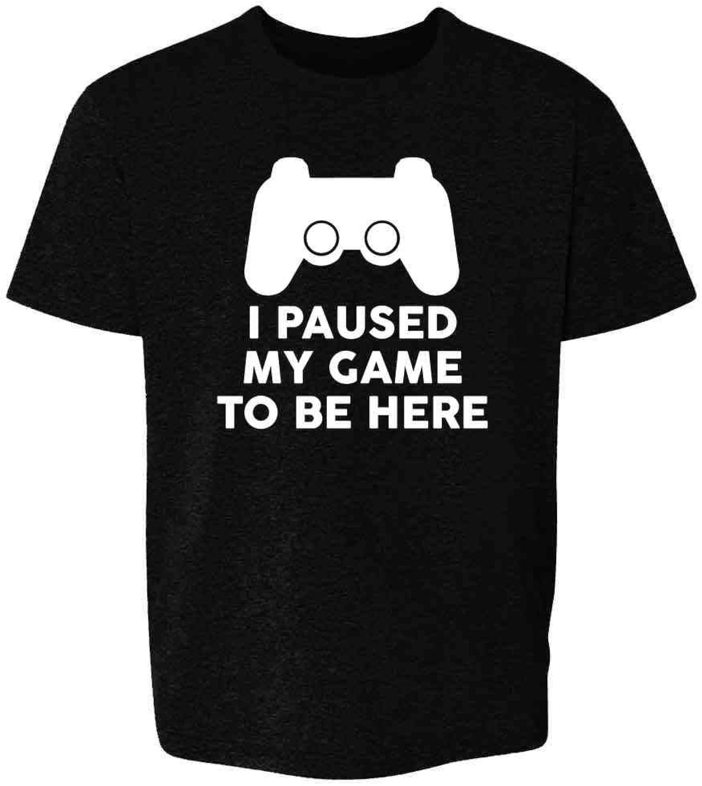 Pop Threads I Paused My Game to Be Here PS Controller Gamer Youth