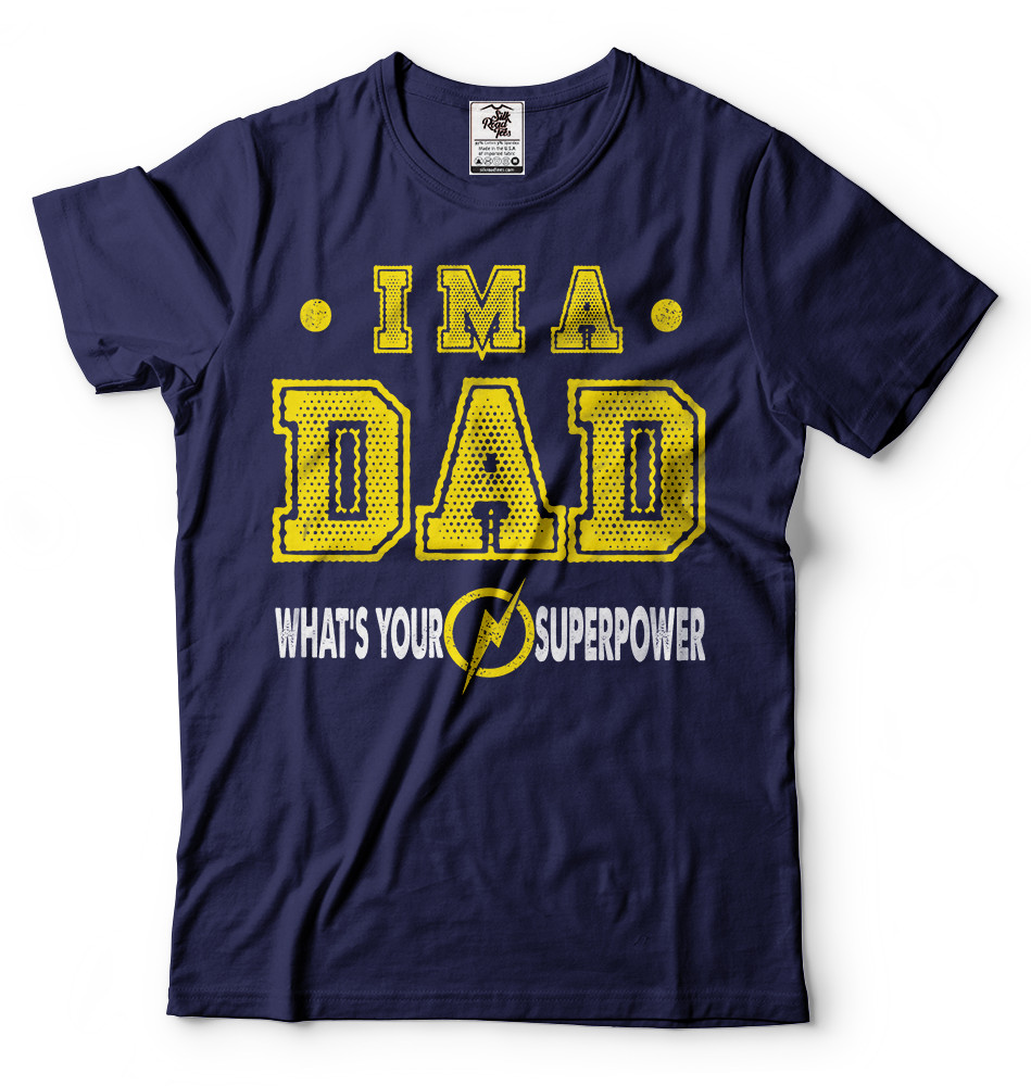 Dad Superpower shirt Father tee shirt Funny mens shirt Best Mens tee shirt gallery